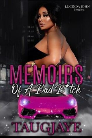 Cover of Memoirs of a Bad B*itch