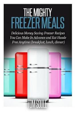 Book cover for The Mighty Freezer Meals