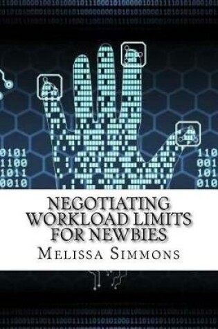 Cover of Negotiating Workload Limits for Newbies