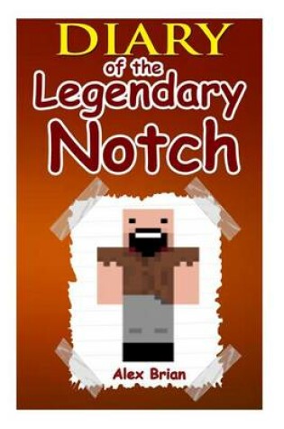 Cover of Diary of the Legendary Notch
