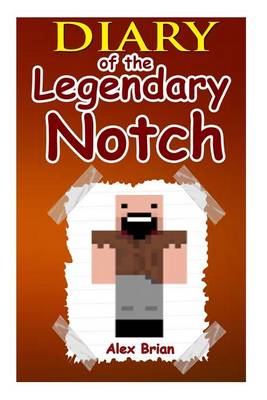 Book cover for Diary of the Legendary Notch
