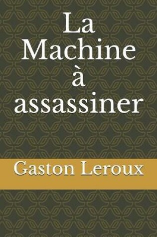 Cover of La Machine à assassiner