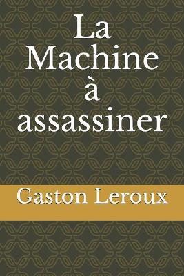 Book cover for La Machine à assassiner