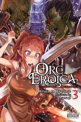 Cover of Orc Eroica, Vol. 3 (light novel)