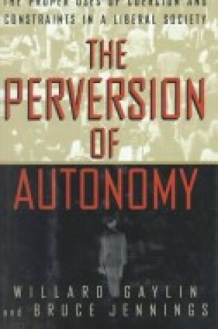 Cover of The Perversion of Autonomy