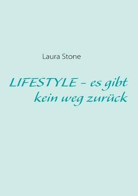 Book cover for LIFESTYLE - es gibt kein weg zurück