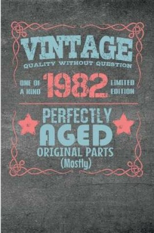 Cover of Vintage Quality Without Question One of a Kind 1982 Limited Edition Perfectly Aged Original Parts Mostly