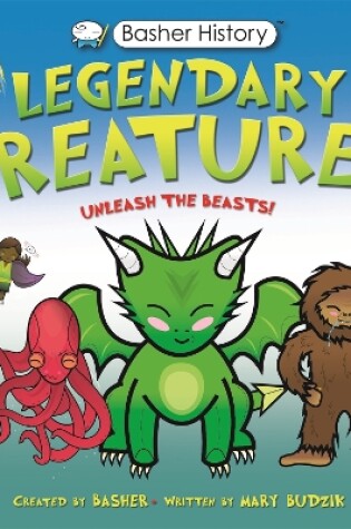 Cover of Basher History: Legendary Creatures