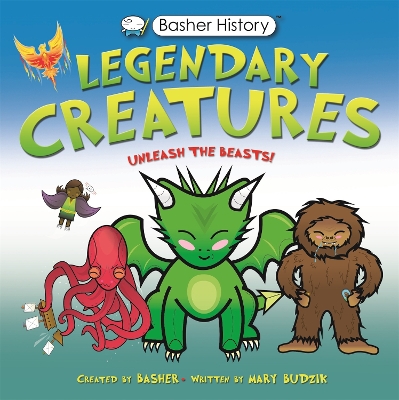 Book cover for Basher History: Legendary Creatures