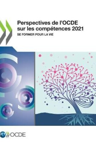 Cover of Perspectives de l'Ocde Sur Les Compétences 2021 Se Former Pour La Vie