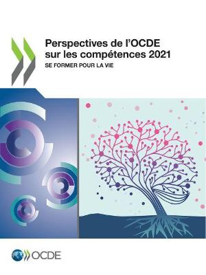 Book cover for Perspectives de l'Ocde Sur Les Comp�tences 2021 Se Former Pour La Vie
