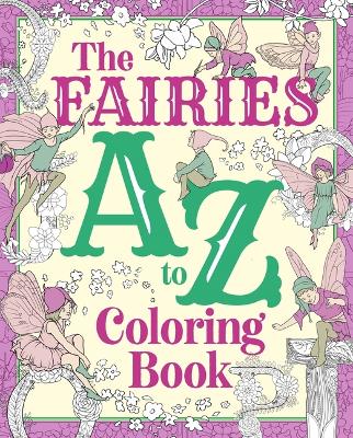 Book cover for The Fairies A to Z Coloring Book