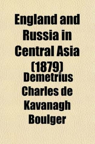 Cover of England and Russia in Central Asia