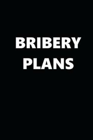 Cover of 2020 Daily Planner Political Theme Bribery Plans 388 Pages