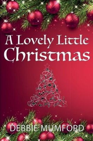 Cover of A Lovely Little Christmas