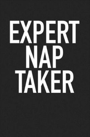 Cover of Expert Nap Taker