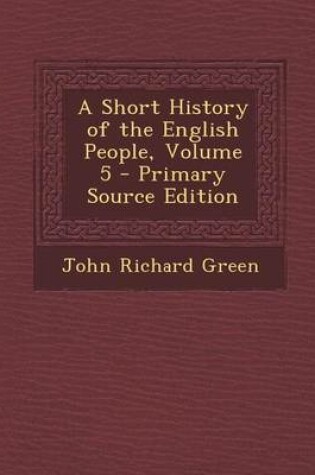 Cover of Short History of the English People, Volume 5