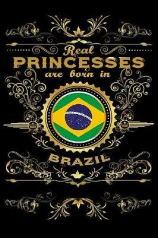 Cover of Real Princesses Are Born in Brazil