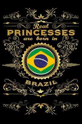 Book cover for Real Princesses Are Born in Brazil