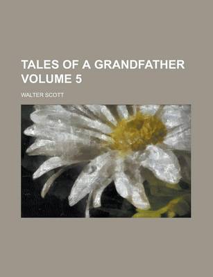 Book cover for Tales of a Grandfather Volume 5