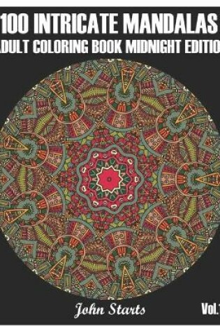 Cover of 100 Intricate Mandalas