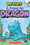 Book cover for A Friend for Dragon: An Acorn Book (Dragon #1)