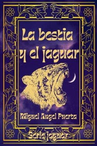 Cover of La bestia y el jaguar