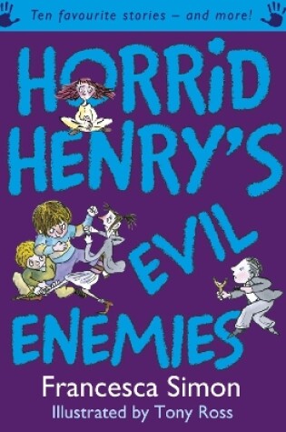 Cover of Horrid Henry's Evil Enemies
