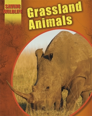 Book cover for Saving Wildlife: Grassland Animals