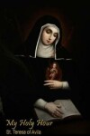 Book cover for My Holy Hour - St. Teresa of Avila