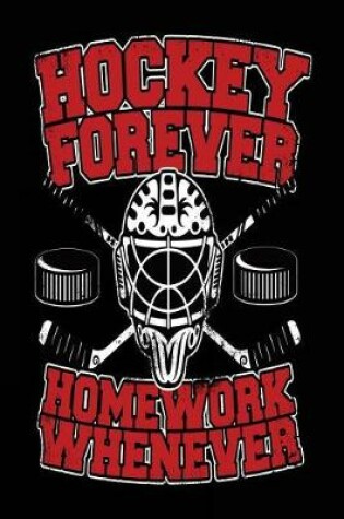 Cover of Hockey Forever Homework Whenever