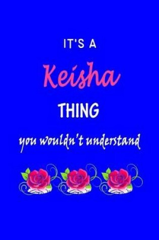 Cover of It's A Keisha Thing You Wouldn't Understand