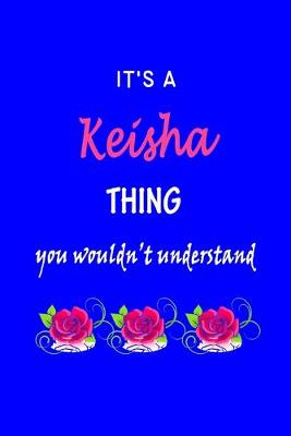 Book cover for It's A Keisha Thing You Wouldn't Understand