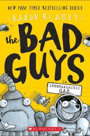 Cover of The Bad Guys in Intergalactic Gas
