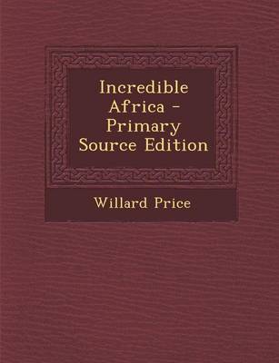Book cover for Incredible Africa
