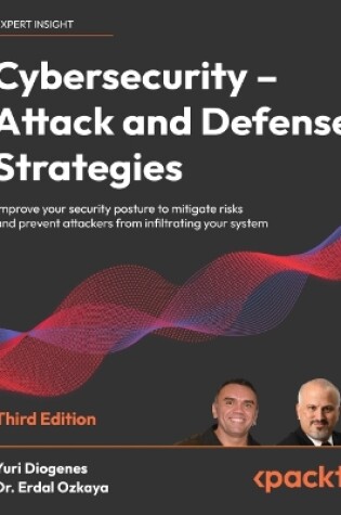 Cover of Cybersecurity – Attack and Defense Strategies