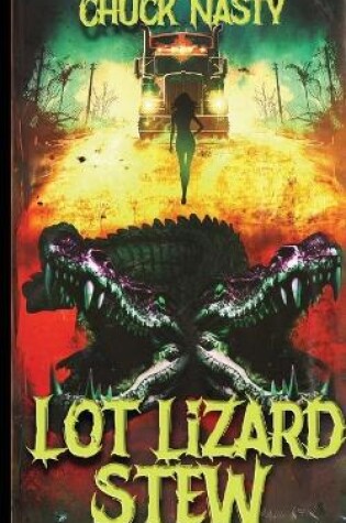 Cover of Lot Lizard Stew