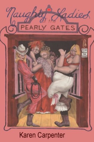 Cover of Naughty Ladies of the Pearly Gates