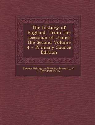 Book cover for History of England, from the Accession of James the Second Volume 4