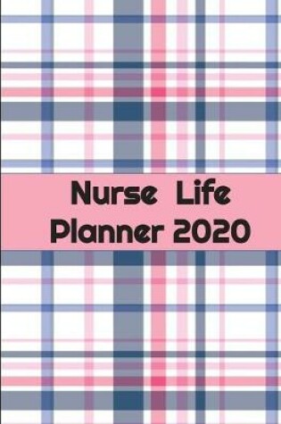 Cover of Nurse Life Planner 2020