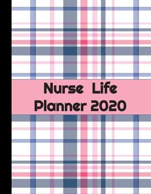 Book cover for Nurse Life Planner 2020