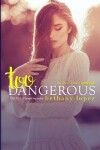 Book cover for Too Dangerous
