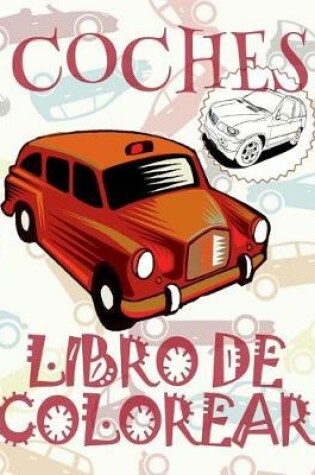 Cover of ✌ Coches ✎ Libro de Colorear Carros Colorear Niños 8 Años ✍ Libro de Colorear Niños