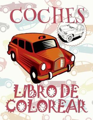 Cover of &#9996; Coches &#9998; Libro de Colorear Carros Colorear Niños 8 Años &#9997; Libro de Colorear Niños