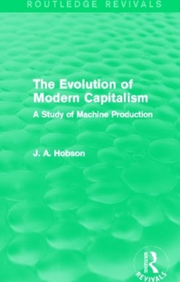 Book cover for The Evolution of Modern Capitalism (Routledge Revivals)