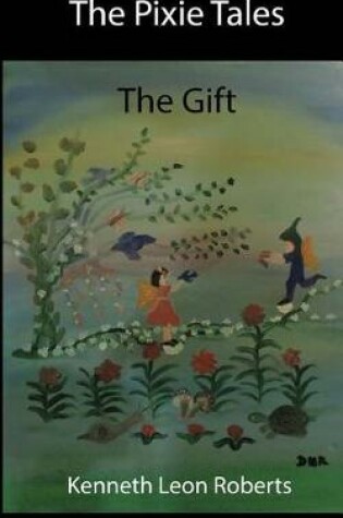 Cover of The Pixie Tales - The Gift