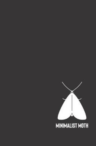 Cover of Minimalist Moth