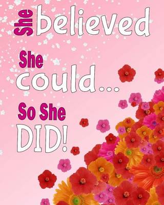 Book cover for She Believed She Could, So She Did!