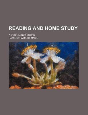Book cover for Reading and Home Study; A Book about Books