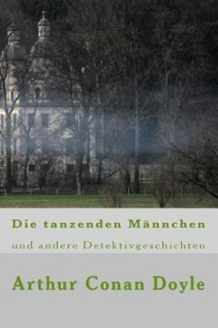 Cover of Die tanzenden Männchen